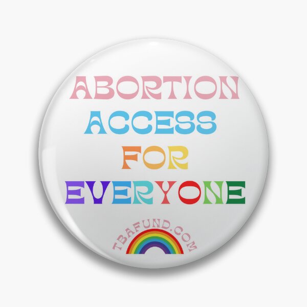 Item preview, Abortion Access For Everyone designed and sold by TBAbortionFund.