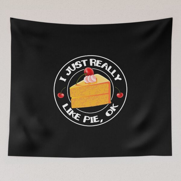 Item preview, i just really like pie, ok designed and sold by yssnyd.
