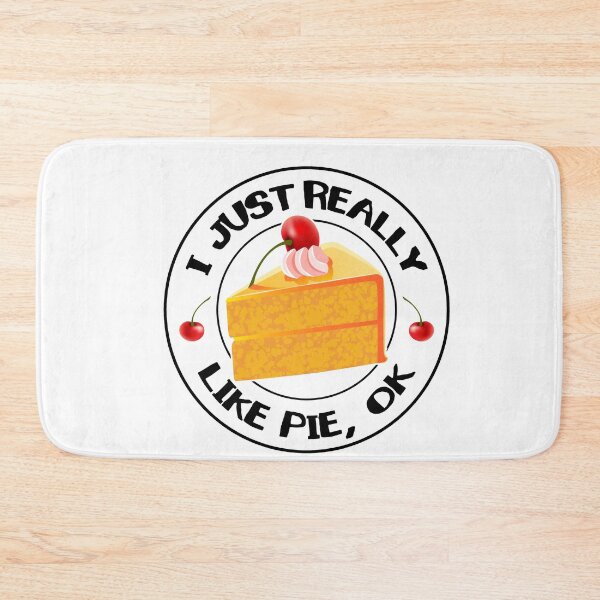 Item preview, i just really like pie, ok designed and sold by yssnyd.