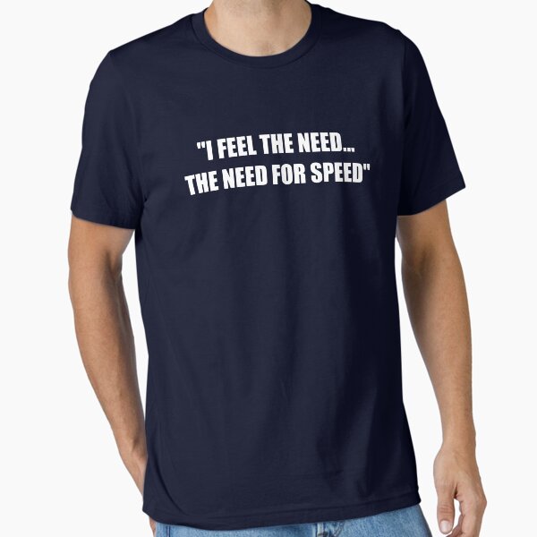 Item preview, I FEEL THE NEED THE NEED FOR SPEED designed and sold by stretchtees.