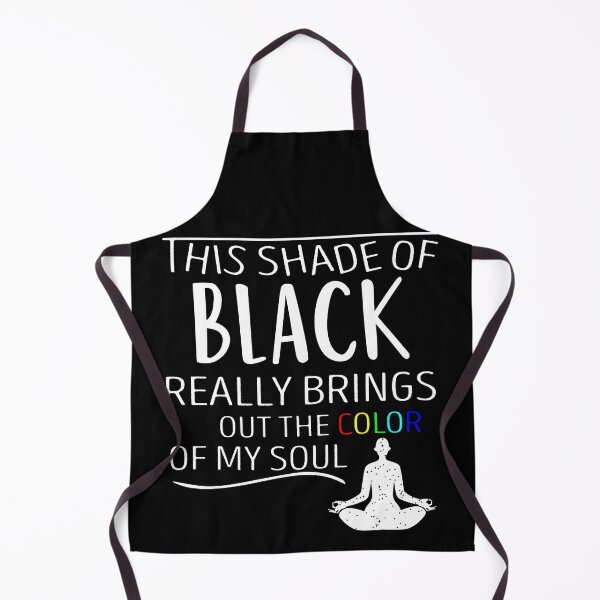 Item preview, THIS SHADE OF BLACK REALLY BRINGS OUT THE COLOR OF MY SOUL designed and sold by YaSsHop ⭐️⭐️⭐️⭐️⭐️(100K).