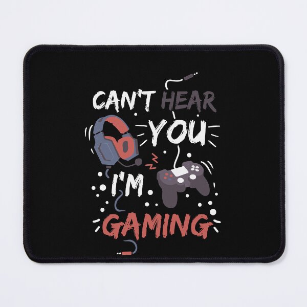 Item preview, Sorry Cant Hear You Im Gaming designed and sold by POSITIVEHL HL.