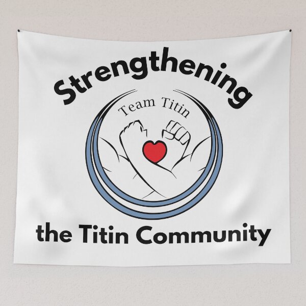 Item preview, Strengthening the Titin community designed and sold by TeamTitin.