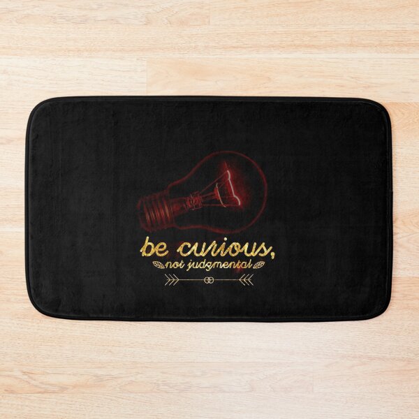 Item preview, Be curious not judgmental be curious, not judgmental, quotes, quote, curious, judgmental, walt whitman, literature, poetry, funny, walt, poets, ted, never judge, no judgment designed and sold by ProFoot.