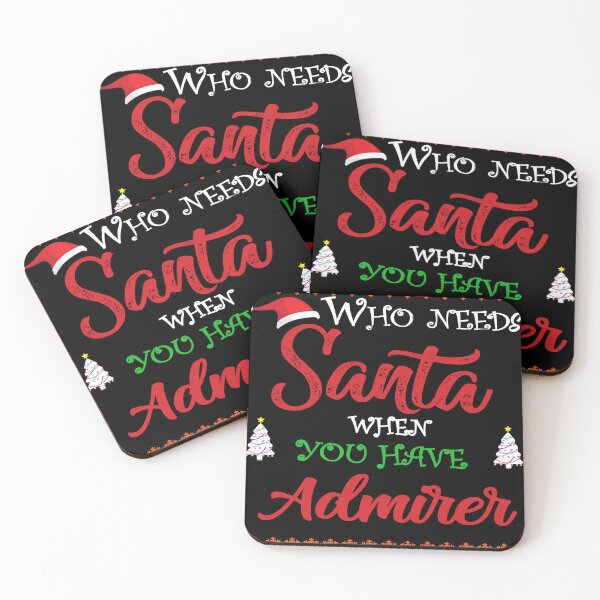 Item preview, Who needs Santa When You Have Admirer designed and sold by diixtarshop.