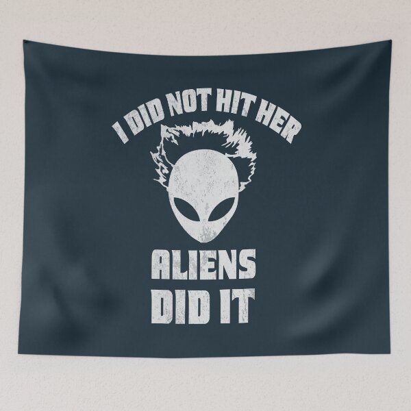 Item preview, I did not hit her Aliens did designed and sold by Dailytees.