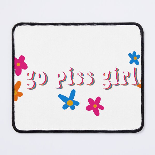 Item preview, go piss girl  designed and sold by chickensoupshop.