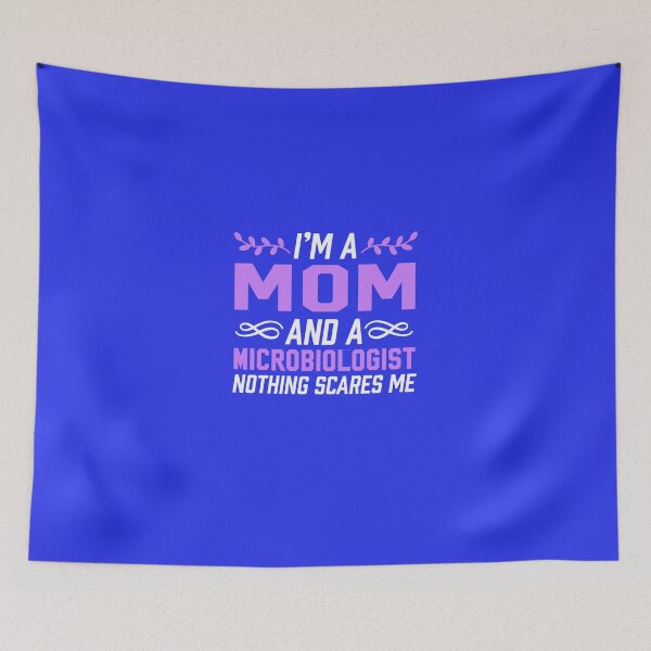 Item preview, I'm A Mom & Microbiologist Nothing Scares Me designed and sold by AlwaysAwesome.