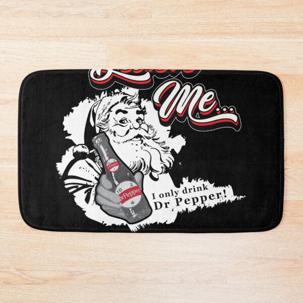 Item preview, Believe Me I Only Drink Dr. Pepper designed and sold by COTYSARZYNSKI.