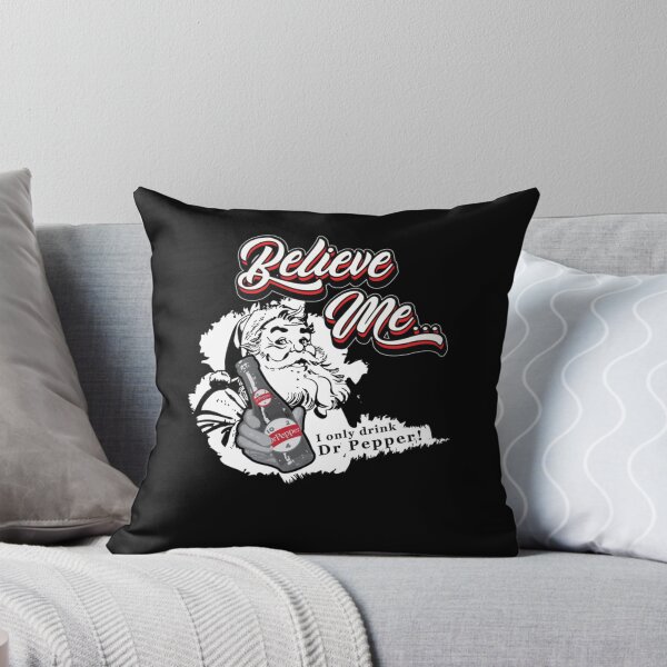Item preview, Believe Me I Only Drink Dr. Pepper designed and sold by COTYSARZYNSKI.