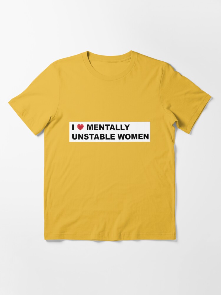 funny sayings t shirts - Danger mentally unstable T-Shirt