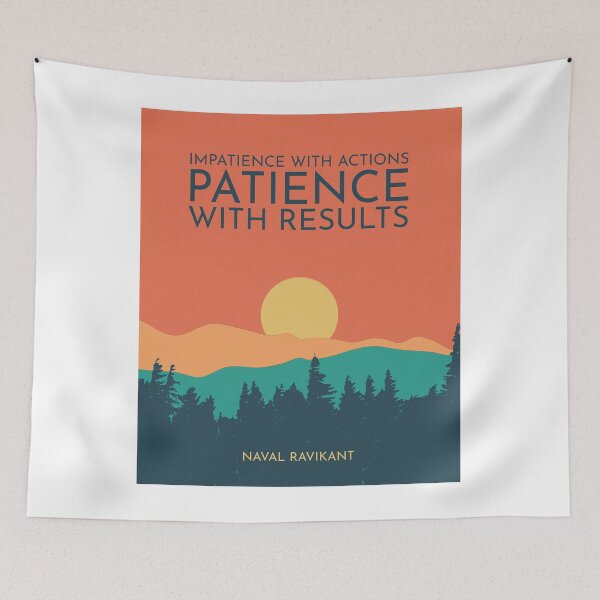 Item preview, Inspirational Patience Quote (Naval Ravikant) designed and sold by TKsuited.