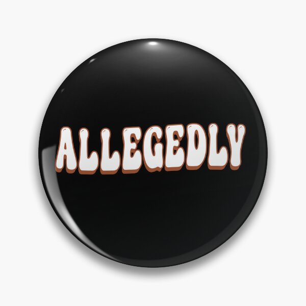 Item preview, Allegedly - Funny Lawyer Quote designed and sold by Merchking1.