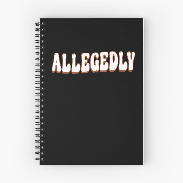 Item preview, Allegedly - Funny Lawyer Quote designed and sold by Merchking1.