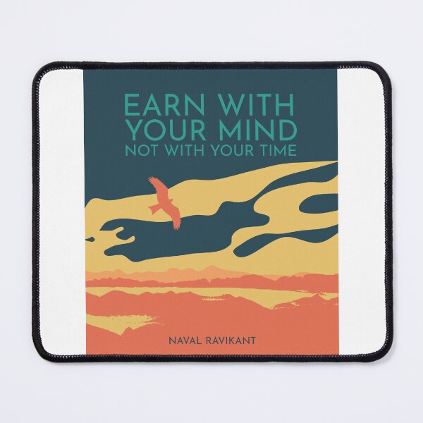 Item preview, Inspirational Quote: Earn with your mind (Naval Ravikant) designed and sold by TKsuited.