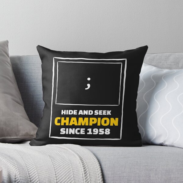 Hide and Seek Champion - Funny Programming Jokes Throw Pillow