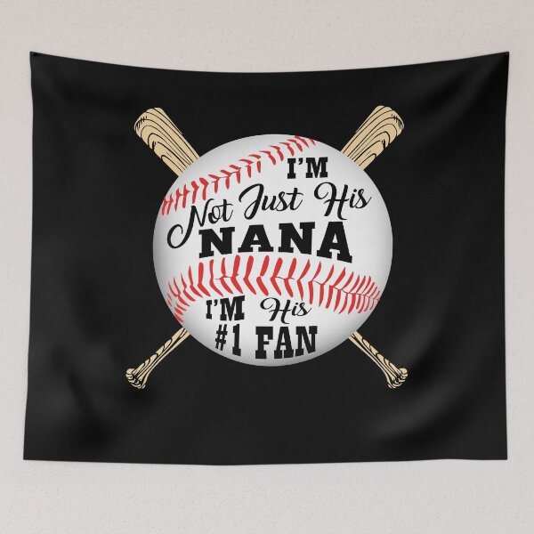 Item preview, I'm not Just his nana I'm his #1 Fan designed and sold by AdventArt.