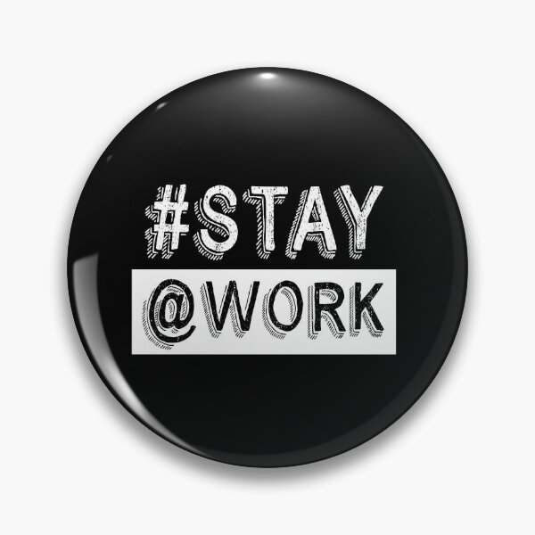 Item preview, Stay Work T-shirt #Stay @Work T-shirt Funny Message Gift designed and sold by smartrocket.