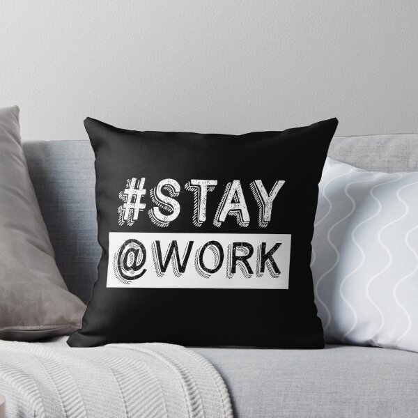 Item preview, Stay Work T-shirt #Stay @Work T-shirt Funny Message Gift designed and sold by smartrocket.