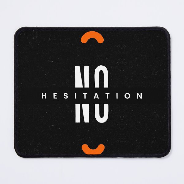 Item preview, NO HESITATION designed and sold by Dvorak22.