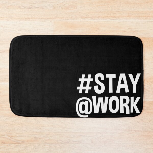 Item preview, Stay Work T-shirt #Stay @Work T-shirt Funny Message Gift designed and sold by smartrocket.