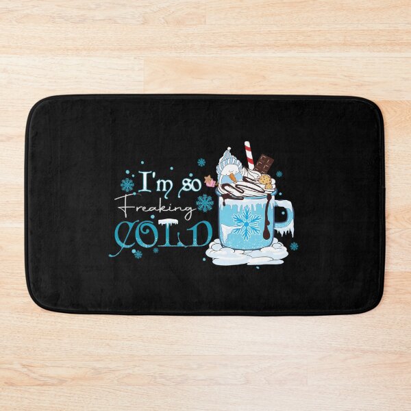Item preview, I'm so freaking cold designed and sold by pnkpopcorn.