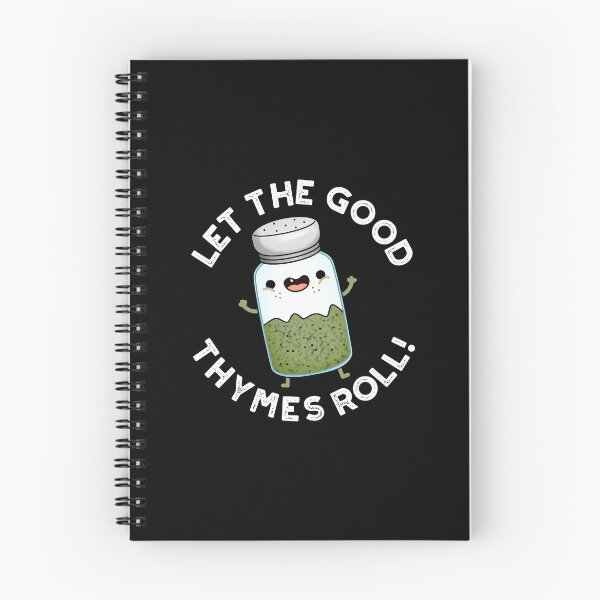 Item preview, Let The Good Thymes Roll Funny Herb Puns (Dark BG) designed and sold by punnybone.