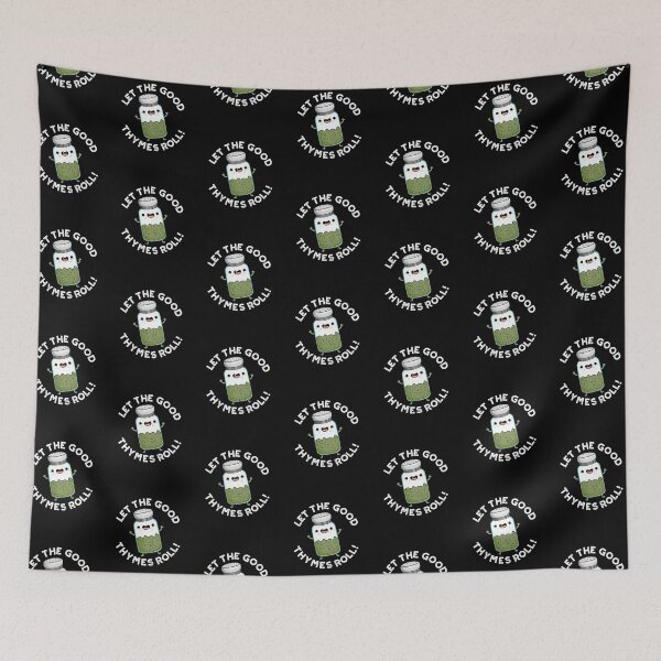 Item preview, Let The Good Thymes Roll Funny Herb Puns (Dark BG) designed and sold by punnybone.