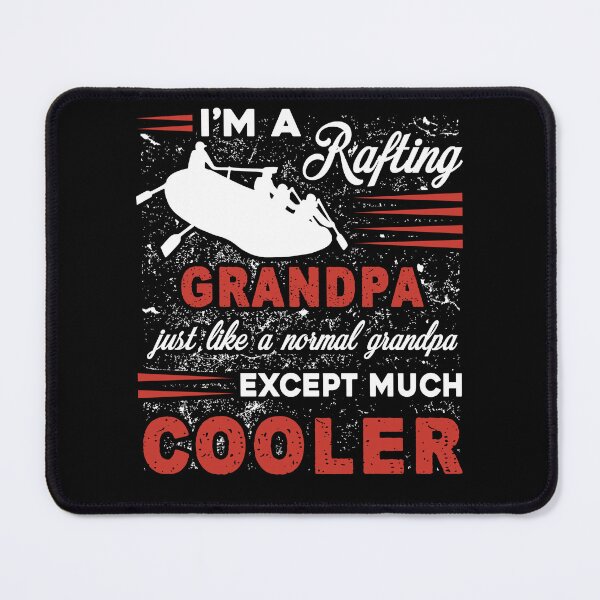 Item preview, Rafting - Rafting Grandpa Is Cooler designed and sold by UnknownArtistt.