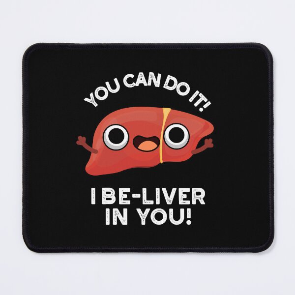 Item preview, You Can Do It I Be-liver In You Positive Liver Puns (Dark BG) designed and sold by punnybone.