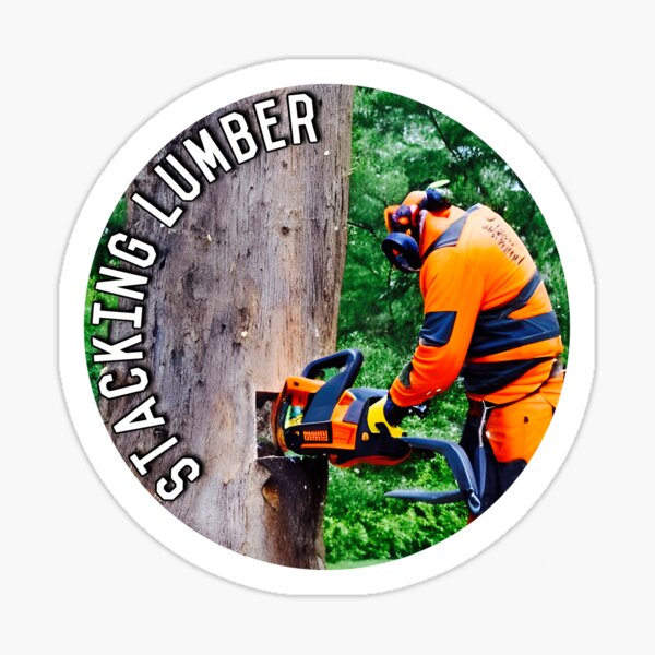 "Stacking lumber Lumberjack chainsaw big tree art print" Sticker for