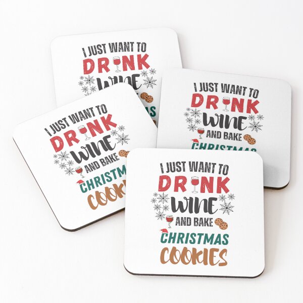 Item preview, I just want to drink wine and bake Christmas cookies designed and sold by BarbiePearl.