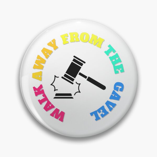 Item preview, Walk Away From The Gavel designed and sold by OddDuckCreation.