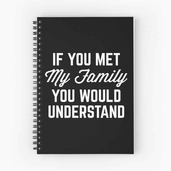 Item preview,  Met My Family Funny Quote designed and sold by quarantine81.