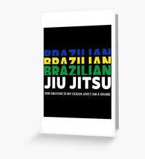 JIU JITSU - BRAZILIAN JIU JITSU Greeting Card