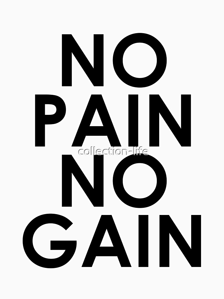 No pain no gain тату эскиз. No pain no gain плакат. No pain no gain плакат. No pain no gain картинки. No pain no gain.