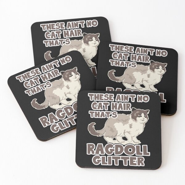 Item preview, These Ain't No Cat Hair That's Ragdoll Glitter designed and sold by UnknownArtistt.