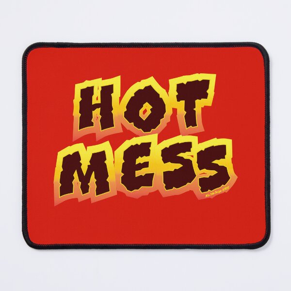 Item preview, Hot Mess designed and sold by Michael Cotto.