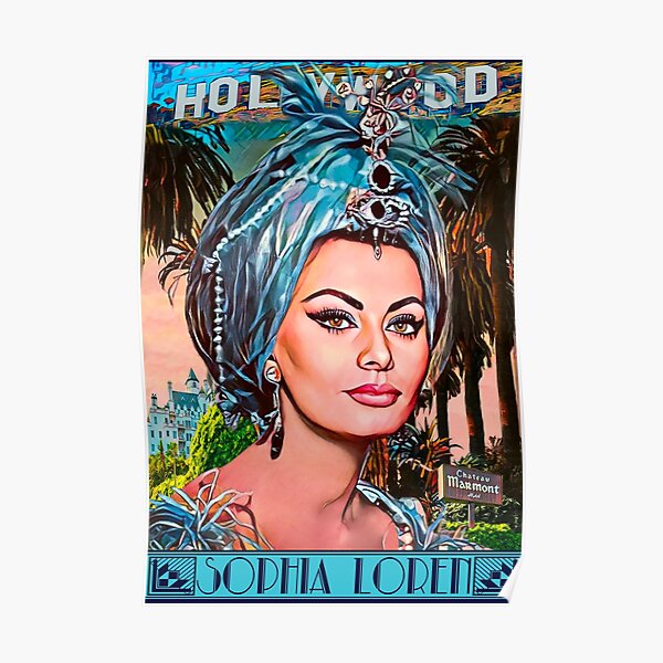 "Sophia Loren Movie Star Hollywood Italy Goddess" Poster for Sale by