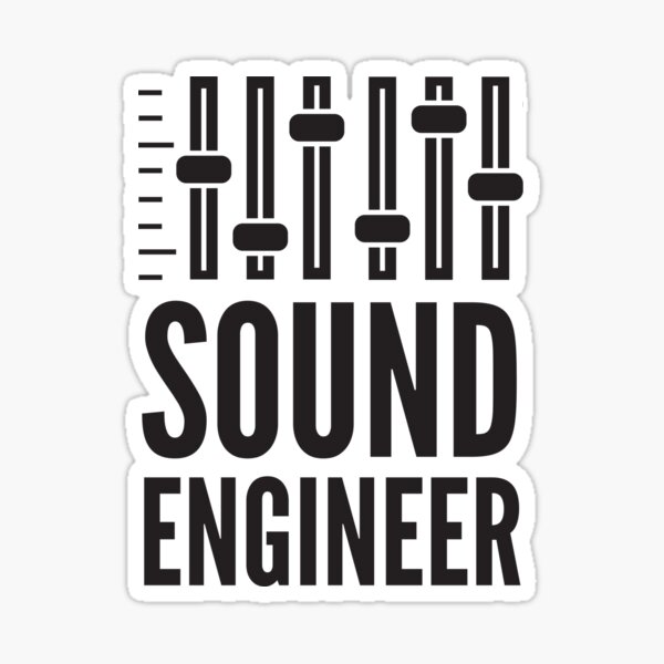 Sound Engineer Audio Engineer Sticker For Sale By SwifTech Redbubble   St,small,507x507 Pad,600x600,f8f8f8 