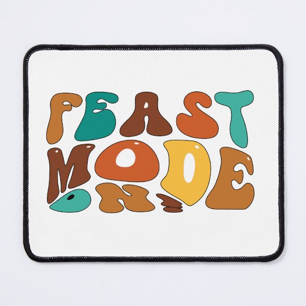 Item preview, Feast Mode On designed and sold by IM Hunter.