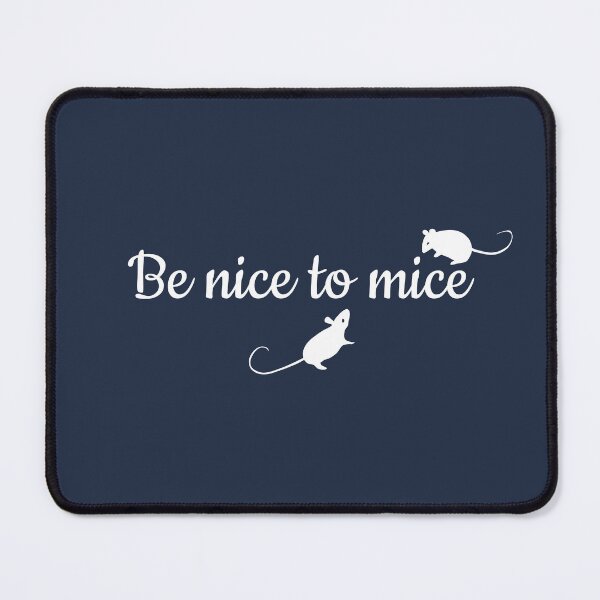 Item preview, Be nice to mice (light on dark) designed and sold by selfproclaimd.