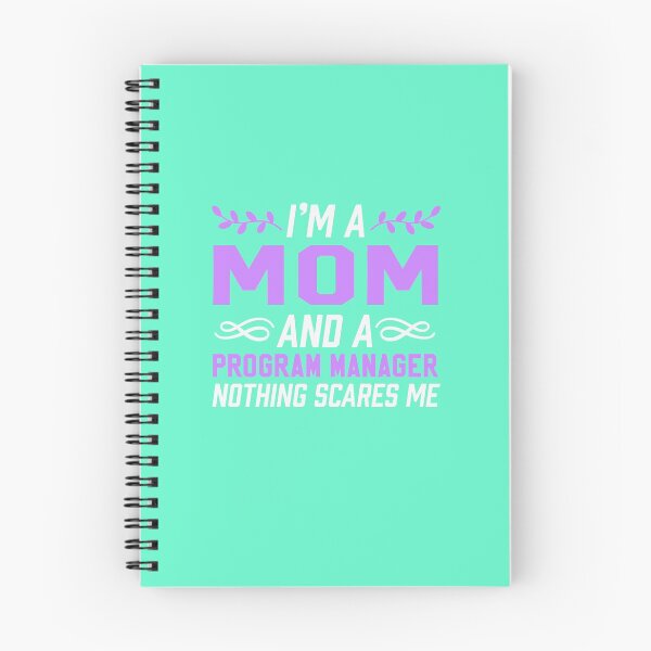 Item preview, I'm A Mom & Program Manager Nothing Scares Me designed and sold by AlwaysAwesome.