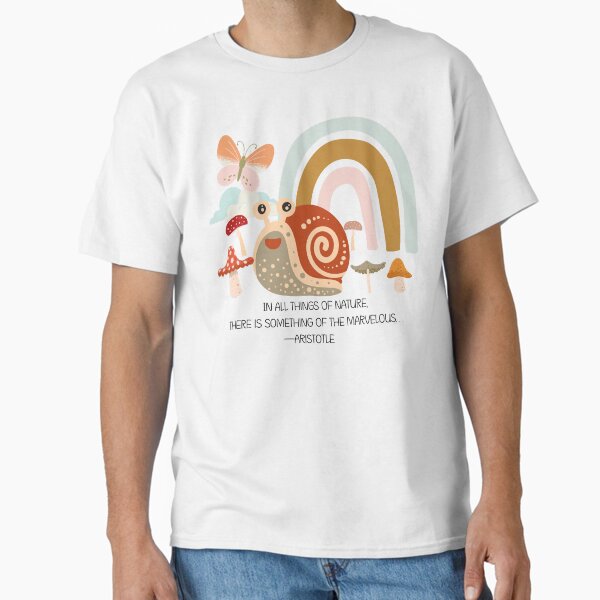 Snail Rainbow Butterfly and Mushroom Art with Aristotle Quote Classic T-Shirt