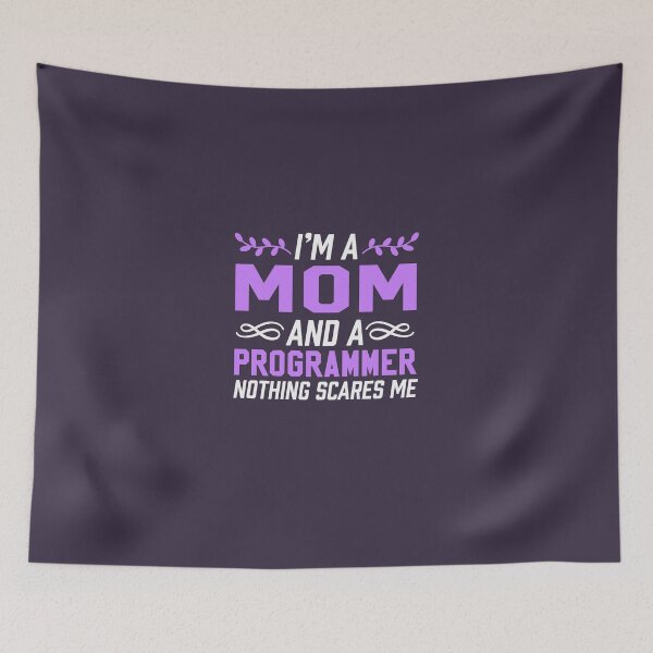 Item preview, I'm A Mom & Programmer Nothing Scares Me designed and sold by AlwaysAwesome.
