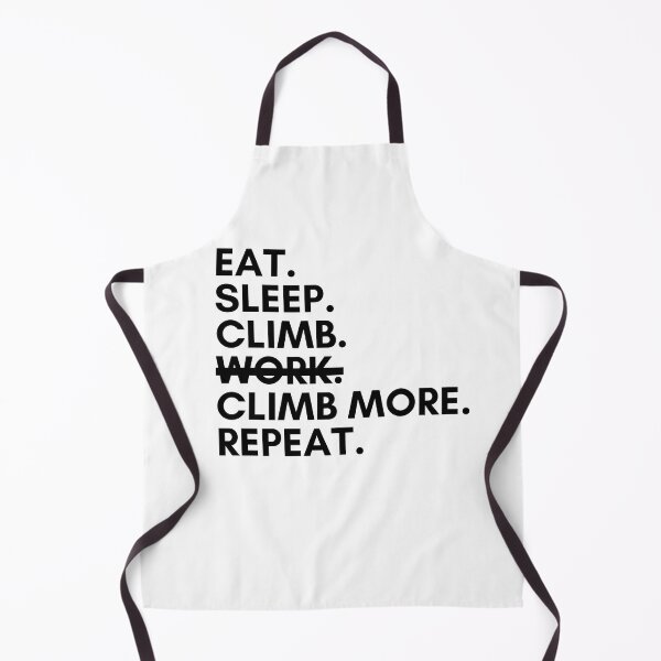 Item preview, Eat. Sleep. Climb. Work? Nope. Climb More. Repeat. designed and sold by Boulder Design Co.