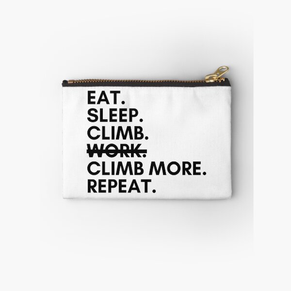Item preview, Eat. Sleep. Climb. Work? Nope. Climb More. Repeat. designed and sold by Boulder Design Co.