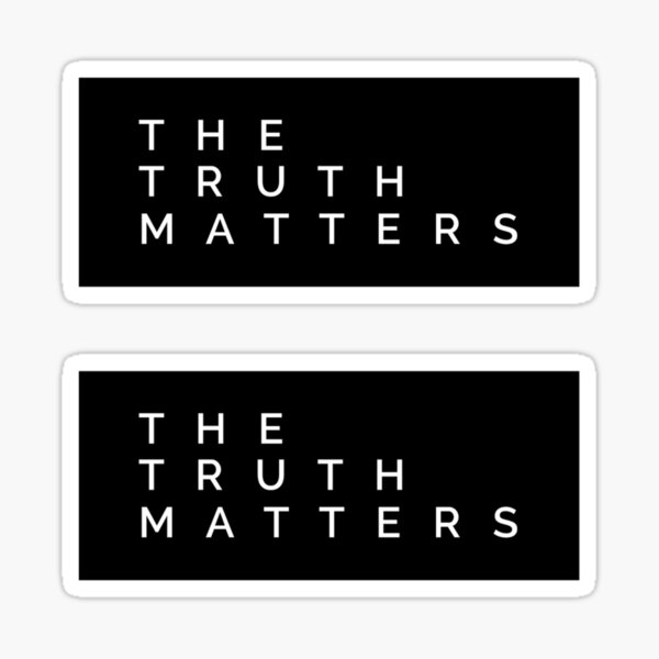 the truth matters Sticker