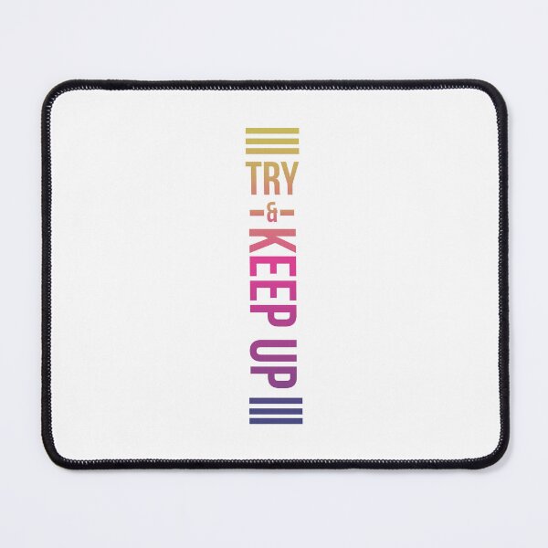 Item preview, trending Try and Keep up  designed and sold by Enhance  Imagination.