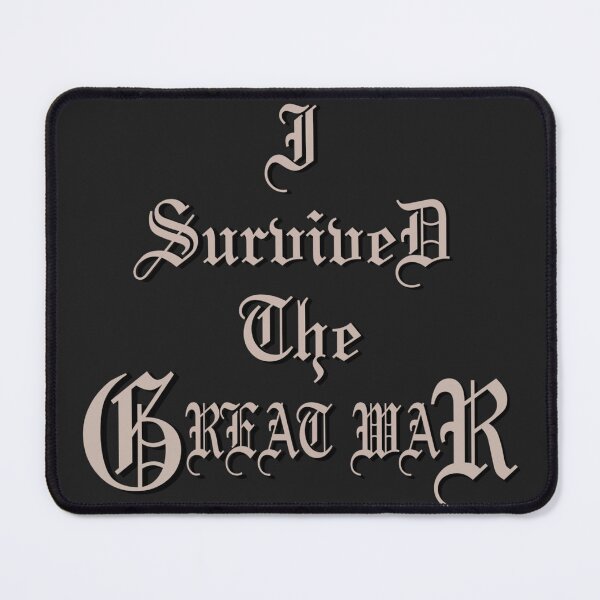 Item preview, i survived the great war designed and sold by Chatchot.